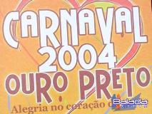 Balada: Fotos do Carnaval de 2004 em Ouro Preto - MG